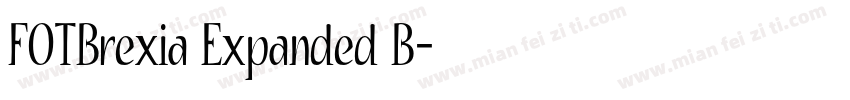 FOTBrexia Expanded B字体转换